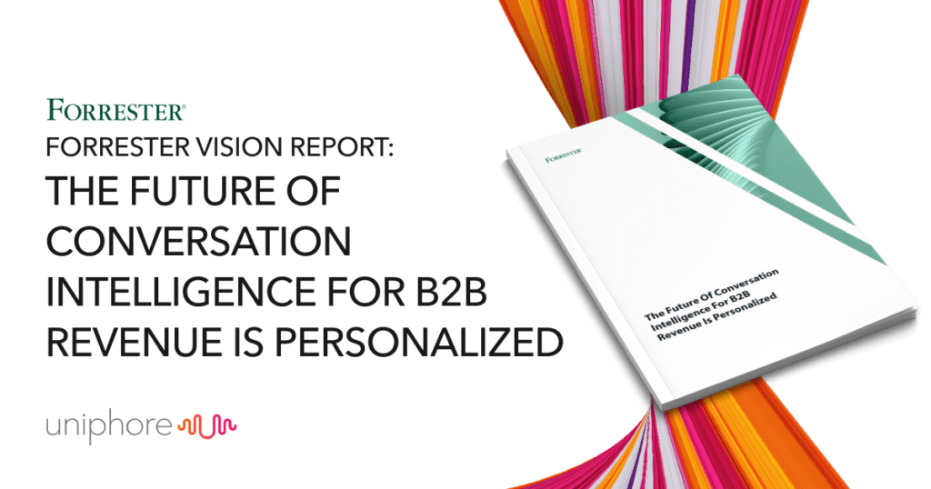 Forrester Vision Report: The Future of Conversation Intelligence for B2B Revenue is Personalized Featured IMage