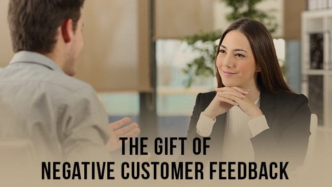 The Gift of Negative Customer Feedback