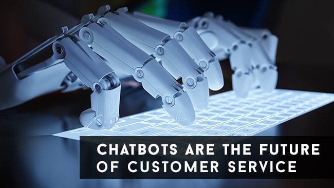 chatbots are the future of customer service