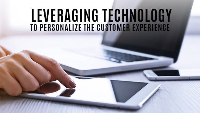 leveraging technology to personalize the customer experience