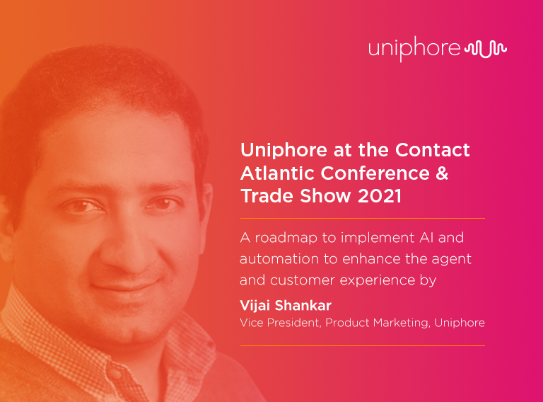 Promotional image featuring a smiling man with text about Uniphore's involvement in customer service innovations at the Atlantic Conference & Trade Show 2021, presented by Vijai Shankar, Vice President of