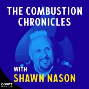 Experience the CX Podcasts with Shawn Nason as he uncovers the Real Value in combustion.