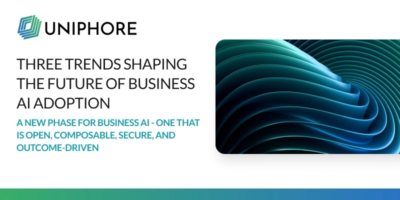 Three Trends Shaping the Future of Business AI Adoption | Uniphore